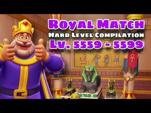 Royal Match Super Hard Compilation Level 5559 - 5569 - 5579 - 5589 - 5599 | Treasure Room Area 74