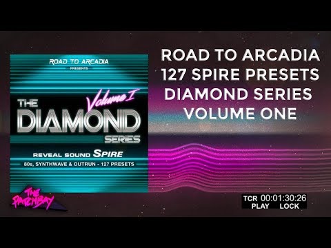 Road To Arcadia - The diamond series - Volume one - Spire - 127 presets