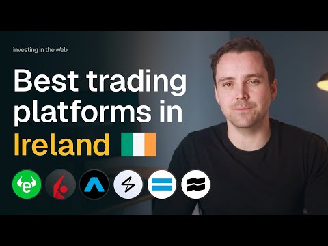 Best trading platforms & apps in IRELAND for 2026 🇮🇪