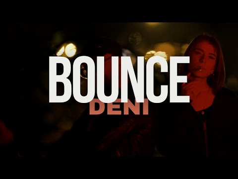 DENI - BOUNCE (OFFICIAL VIDEO 2024)