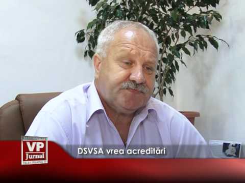 DSVSA așteaptă acreditările