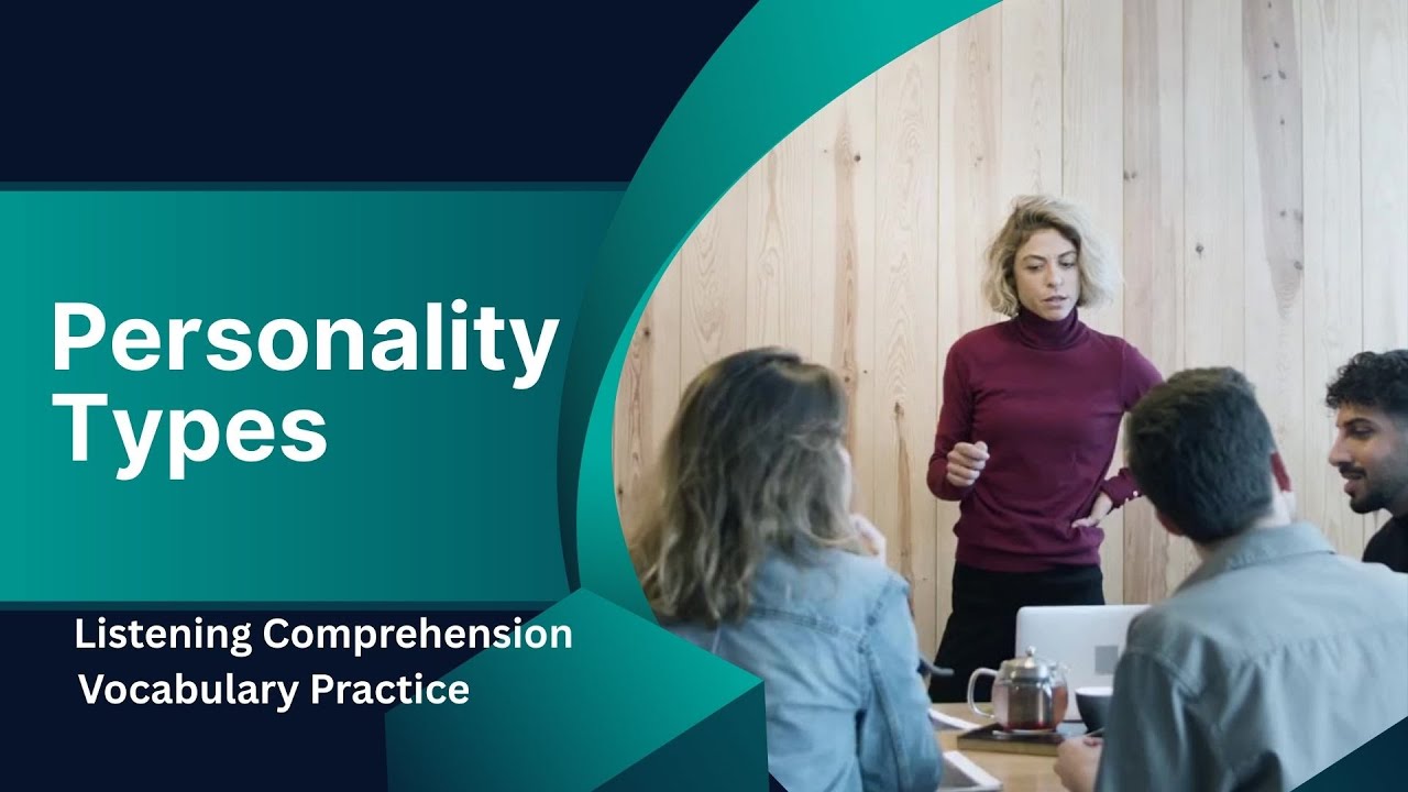 Personality Types | Reading & Listening Practice + Discussion Prompts & Online Multiple-Choice Quiz