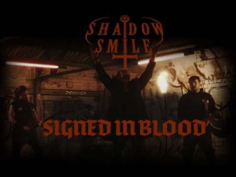 Shadow Smile - 'SIGNED IN BLOOD'