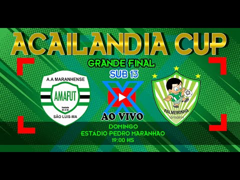 AMAFUT X PALMEIRINHA | FINAL SUB 13 AÇAILÂNDIA CUP 2022