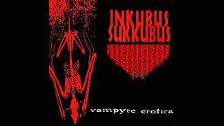 Inkubus Sukkubus - Vampyre Erotica (Full Album)