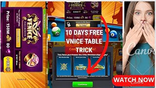 10 Days Venice Trick || 8 Ball Pool Free Venice Trial Trick _ Free Venice Table Unlock Trick
