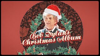 Why Did Bob Dylan Release a Christmas Album?