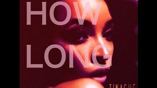 04. TINASHE - &quot;HOW LONG&quot;