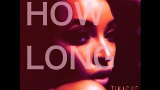 04. TINASHE - &quot;HOW LONG&quot;