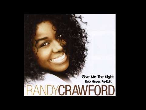 Randy Crawford - Give Me The Night (Rob Hayes Re-Edit)