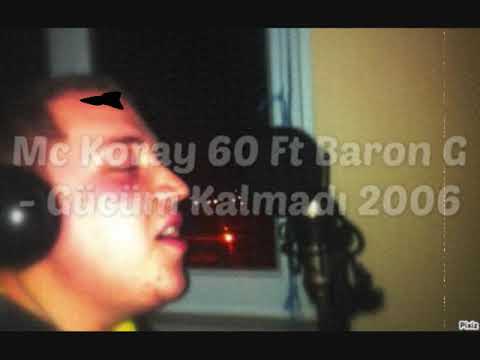 Bu hayatı ben mi istedim doğarken sorsalardı gelmezdim - Mc Koray 60 Ft  Baron G  -  Gücüm Kalmadı