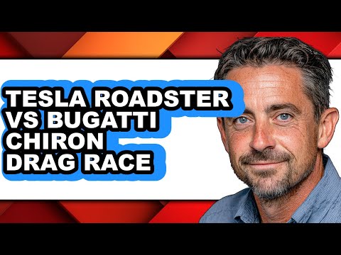Tesla Roadster vs Bugatti Chiron Drag Race - Full Comparison