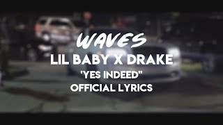 Drake & LiL Baby - Yes Indeed (Official Lyric Video)