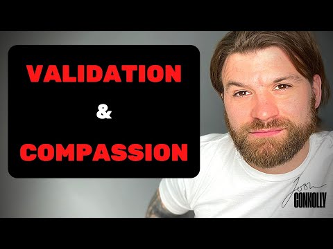 Covid-19, Why Validation and Compassion are Vital.