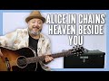 Alice In Chains Heaven Beside You Guitar Lesson Tutorial