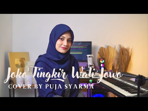 JOKO TINGKIR WALI JOWO Puja Syarma (Cover Version)