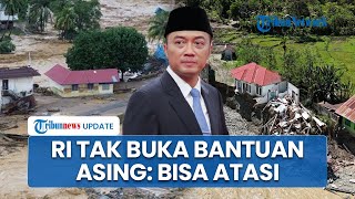 Istana: Indonesia Belum Buka Peluang Bantuan Asing, Masih Sanggup Tangani Banjir Sumatera