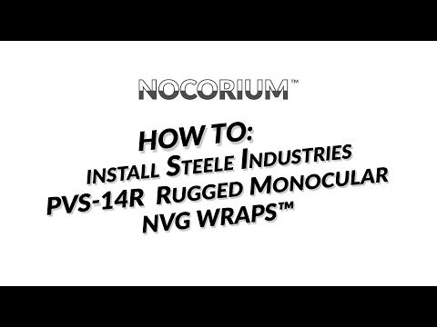 Nocorium™ - Steele Ind. PVS 14R NVG Wrap™ Install