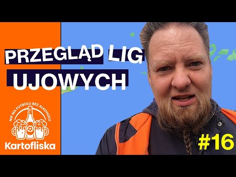 "Przegląd Lig Ujowych" - Piłka jeszcze gorsza od Ekstraklasy
