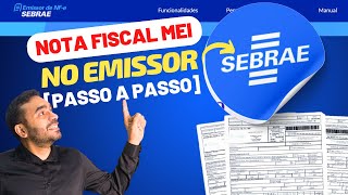 NOVAS REGRAS PARA MEI | Como Emitir NOTA FISCAL no NOVO EMISSOR de NFE do SEBRAE (ATUALIZADO)