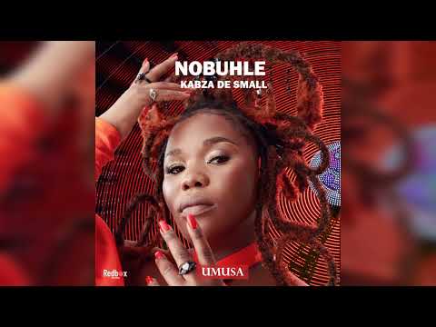 Nobuhle x Kabza De Small - Umusa
