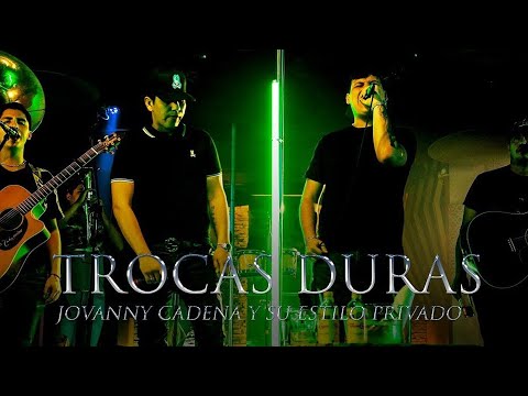 Jovanny Cadena - Trocas Duras ft. Los Chavalos De La Perla [En Vivo]