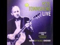 Magic Bus - Pete Townshend Live