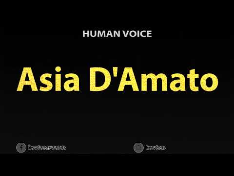 How To Pronounce Asia D'Amato