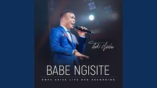 Babe Ngisite / Ngiyabonga