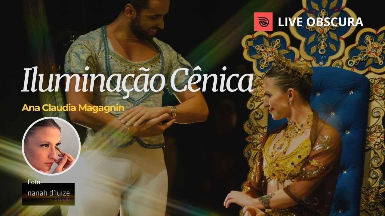 Balé e Iluminação Cênica: A Transição de Bailarina para Light Designer | Ana Claudia Magagnin