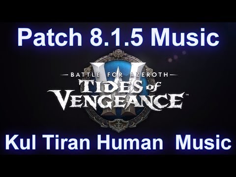Kul Tiran Human Music | Battle for Azeroth Patch 8.1.5