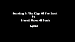 Standing at the edge of the Earth by Blessid Union Of Souls lyrics