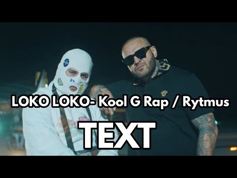 Loko Loko - Kool G Rap /Rytmus/ TEXT !!!