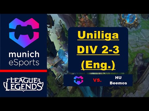 [League of Legends] #Uniliga - Munich eSports vs. HU Beemos (Englisch)
