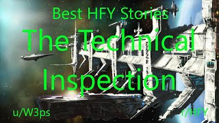 Best HFY Reddit Stories: The Technical Inspection