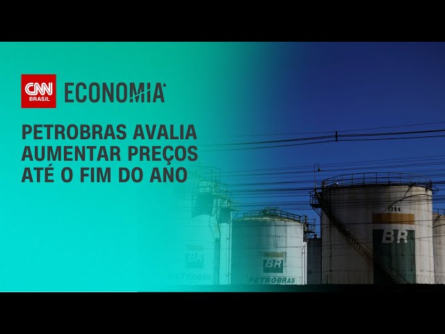 Petrobras avalia aumentar preços até o fim do ano | CNN 360º