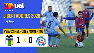 O'HIGGINS 1 X 0 BAHIA - VEJA OS MELHORES MOMENTOS DO JOGO PELA LIBERTADORES