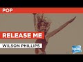Release Me : Wilson Phillips | Karaoke with Lyrics