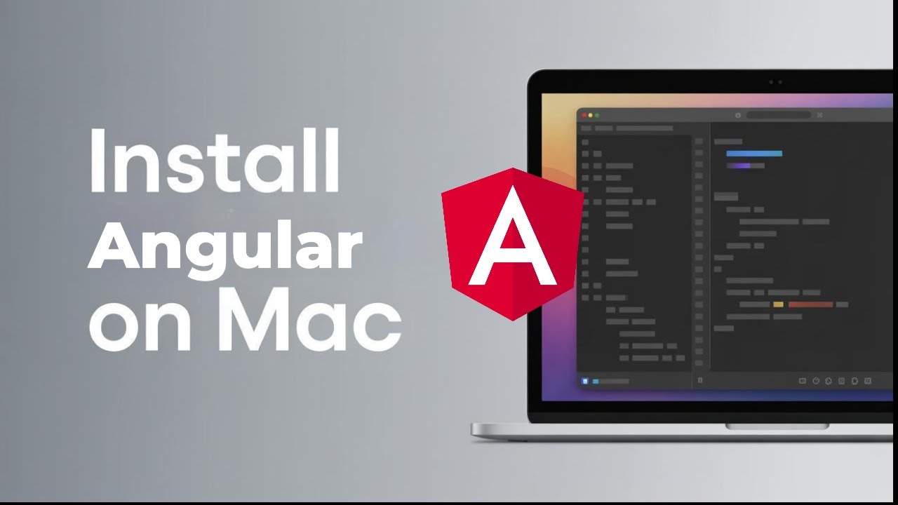 How to Install Angular on Mac | Install Angular on macOS