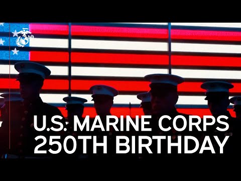 U.S. Marine Corps Birthday — 250 Years