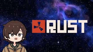 【RUST】有給休みやヒャッハーpart１