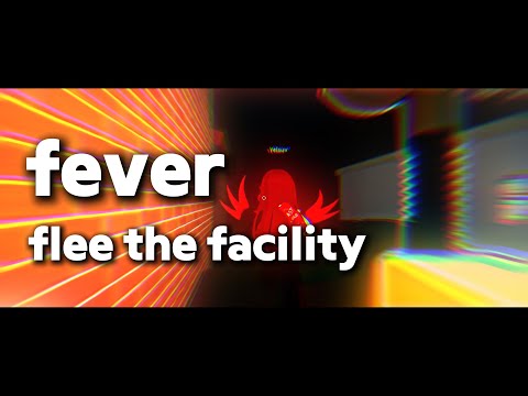 FEVER 🌡️ - Flee The Facility Montage