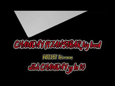 TRIO MACAN  polisi ULTAH  CHAMDAY YG ke 10