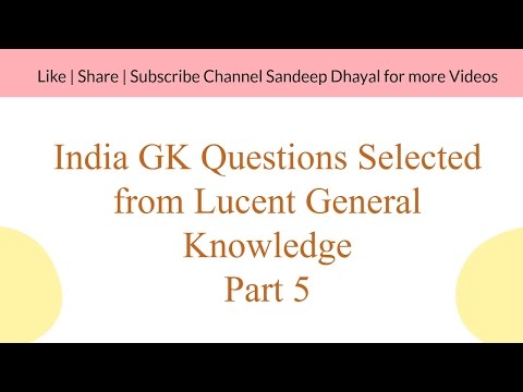 India GK Questions Selected from Lucent General Knowledge |  India GK in Hindi Video