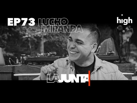 #LaJunta | Entrevista a LUCHO MIRANDA  “SUMABA Y SUMABA Y ME DABA CERO”