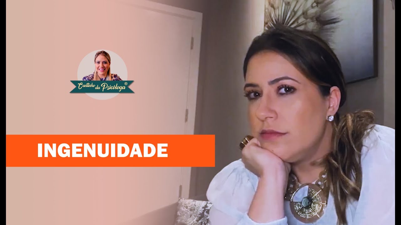 Eu sou muito ingênuo?