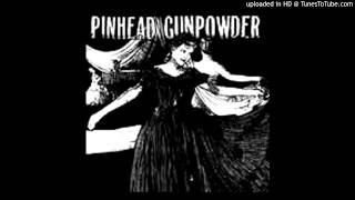Pinhead Gunpowder - Compulsive Disclosure [Full Album] (2003)