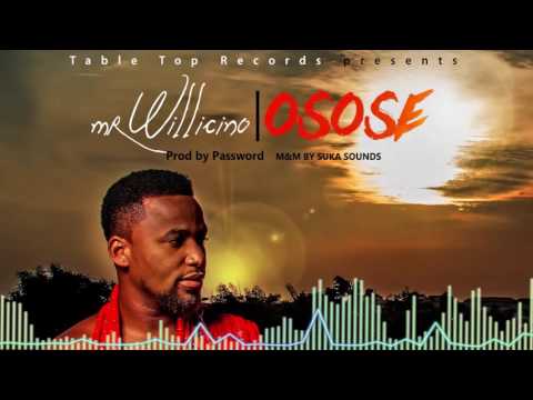 Mr Willicino - Osose [Official Audio]