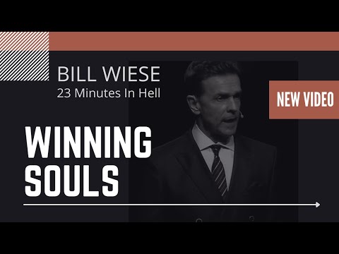 Winning Souls - Bill Wiese "The Man Who Went To Hell" Author of "23 Minutes In Hell"