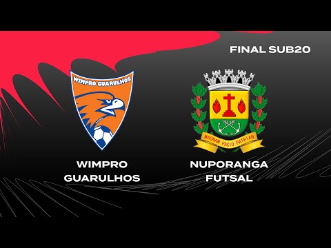 FINAL LPF2022 SUB20 -  WIMPRO GUARULHOS x NUPORANGA FUTSAL